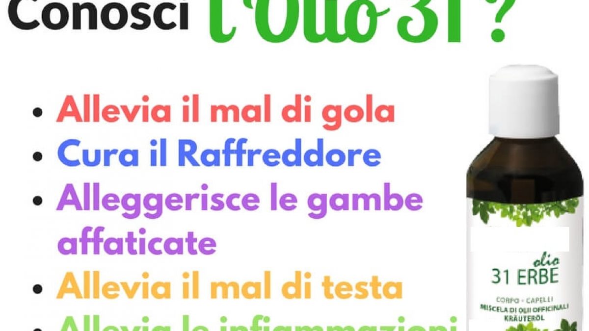 Olio 31 Gli Usi I Benefici E Le Incredibili Proprieta Benefiche